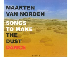Kaft van Songs To Make The Dust Dance