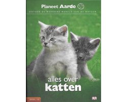 Kaft van Planeet Aarde - deel 12 - Alles over katten