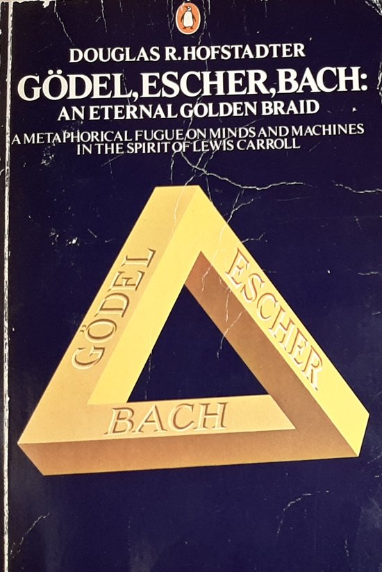 Kaft van Gödel, Escher, Bach: an Eternal Golden Braid - Hofstadter, Douglas Richard