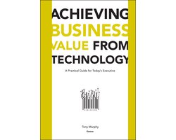 Kaft van Achieving Business Value from Technology