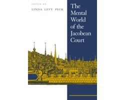 Kaft van The Mental World of the Jacobean Court
