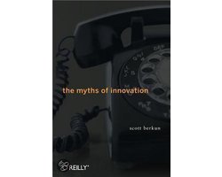 Kaft van The Myths of Innovation