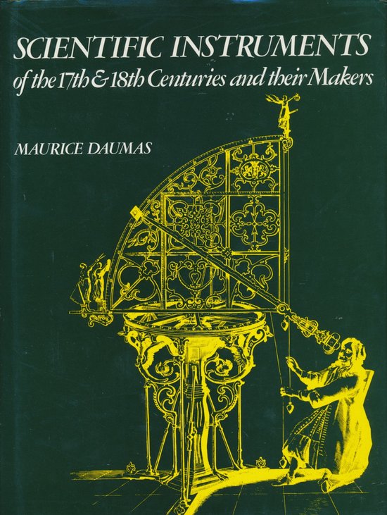 Kaft van Scientific Instruments of the 17th and 18th Centuries