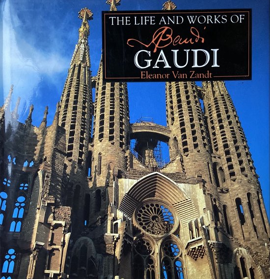 Kaft van The Life and works of Antoni Gaudi