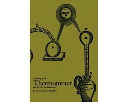 Kaft van History Of The Thermometer And Its Use In Meteorology