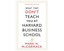 Kaft van What They Dont Teach You At Harvard Busi