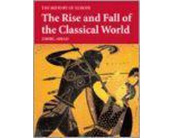 Kaft van The Rise And Fall Of The Classical World