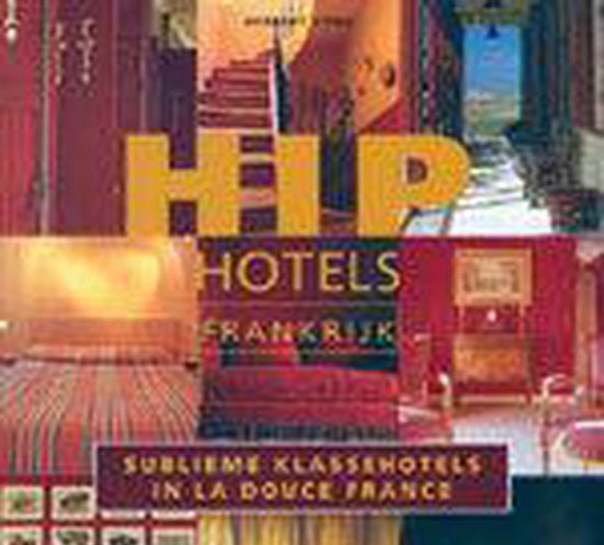 Kaft van Hip Hotels Frankrijk