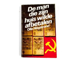 Kaft van De Man die zijn huis wilde afbetalen
