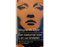 Kaft van Toekomst voor u en uw kinderen - Dyer
