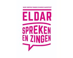 Kaft van Eldar, Spreken en Zingen