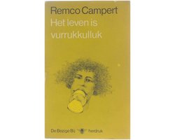 Kaft van Het leven is vurrukkulluk - Campert