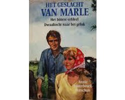 Kaft van Het geslacht van Marle 2: Het bittere erfdeel - Dwaaltocht naar het geluk