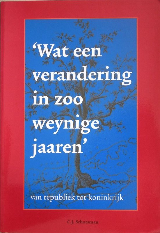 Kaft van Wat een verandering in zoo weynige