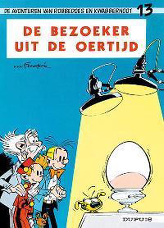 Kaft van Robbedoes & Kwabbernoot: 013 De bezoeker uit de oertijd