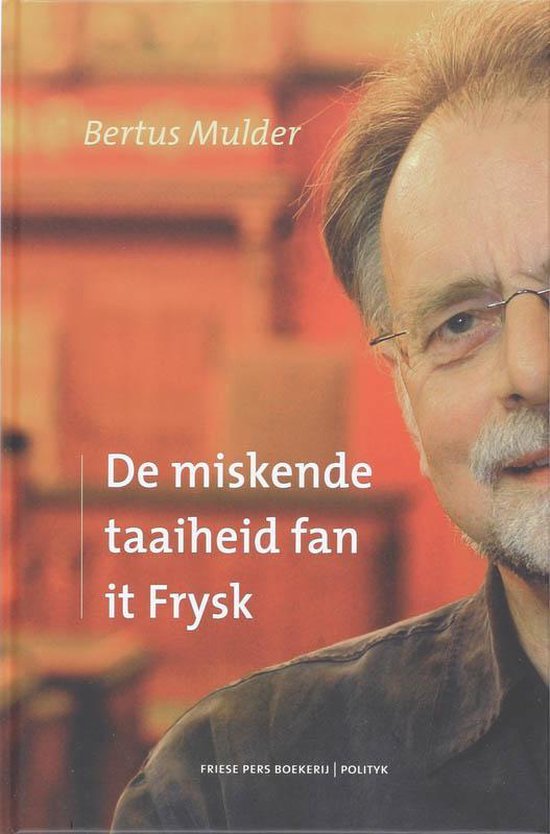 Kaft van De miskende taaiheid fan it Frysk