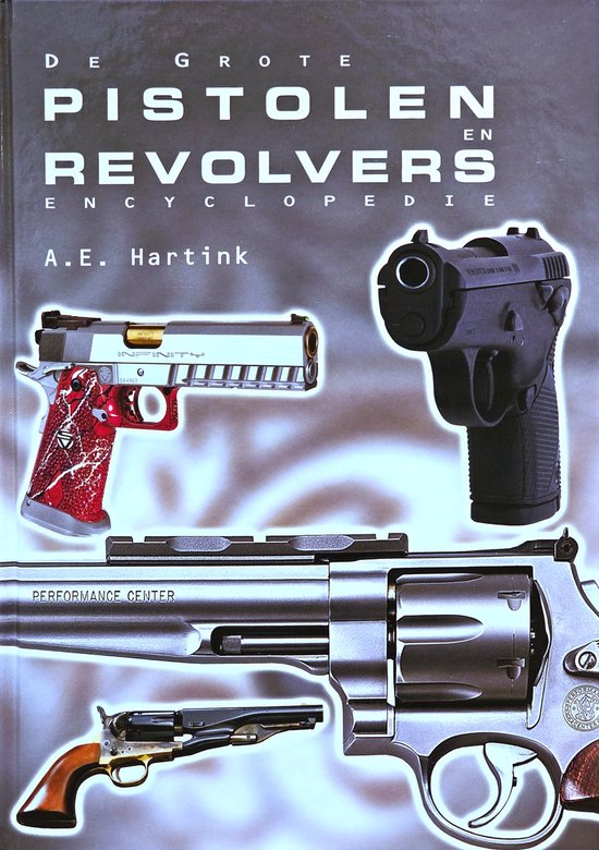 Kaft van Grote Pistolen En Revolver Encyclopedie