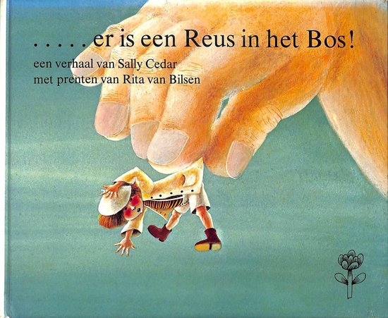 Kaft van ..... er is een reus in het bos
