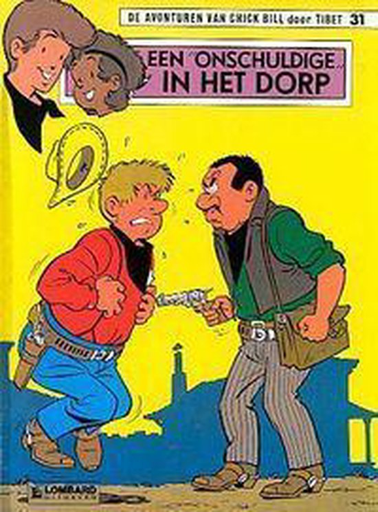 Kaft van De avonturen van Chick Bill door Tibet no 31: Een onschuldige in het dorp