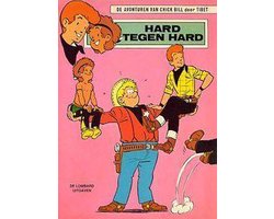 Kaft van De avonturen van Chick Bill door Tibet no 33: Hard tegen hard