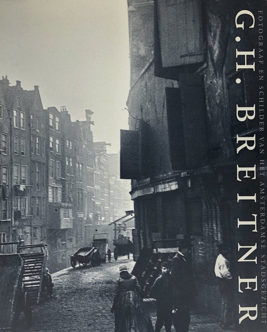 Kaft van G.H. Breitner, fotograaf en schilder van het Amsterdamse stadsgezicht