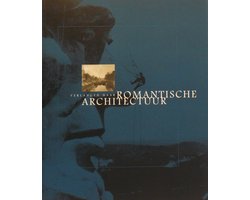 Kaft van Verlangen Naar Romantische Architectuur