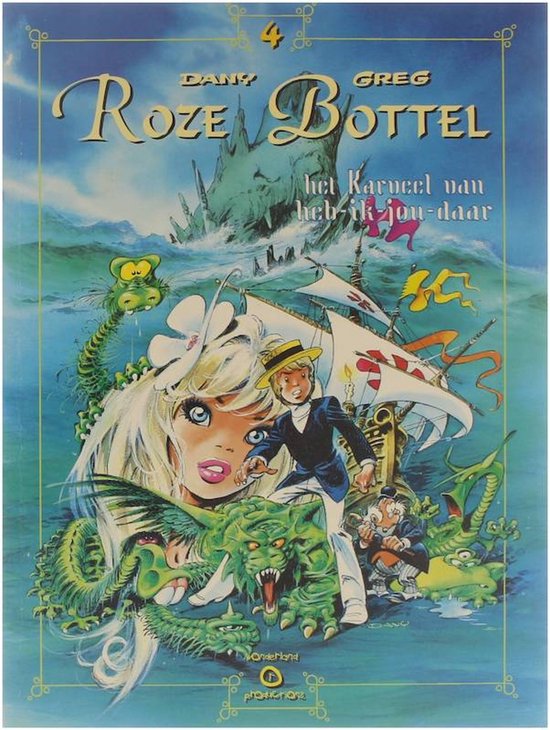 Kaft van Roze Bottel, 4: Het karveel van heb-ik-jou-daar