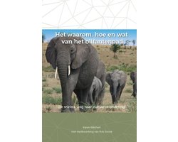 Kaft van Het waarom, hoe en wat van het olifantenpad