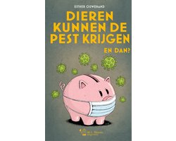 Kaft van Dieren kunnen de pest krijgen. En dan?
