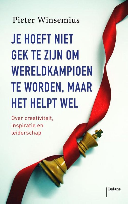 Kaft van Je hoeft niet gek te zijn om wereldkampioen te worden, maar het helpt wel