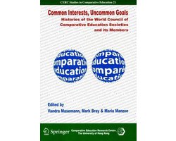 Kaft van Common Interests, Uncommon Goals - Histories of the World Council of Comparative Education Societies and Its Members