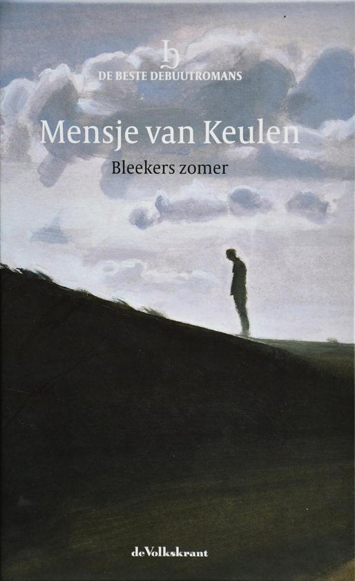Kaft van Mensje van Keulen, Bleekers zomer - reeks: De Beste Debuutromans (speciale editie De Volkskrant, 2011) - hardcover met leeslint | Mensje van Keulen