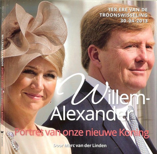 Kaft van Willem-Alexander portret van onze nieuwe Koning