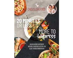Kaft van BOEK - Chicks Love Food - 20 minutes or less - More to impress