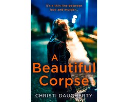 Kaft van A Beautiful Corpse A gripping crime thriller full of twists and turns Book 2 The Harper McClain series