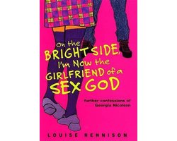 Kaft van On the Bright Side, I'm Now the Girlfriend of a Sex God