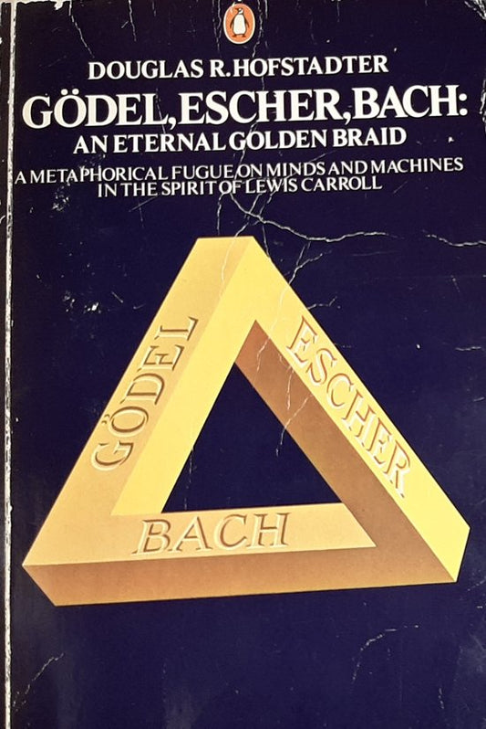 Kaft van Gödel, Escher, Bach: an Eternal Golden Braid - Hofstadter, Douglas Richard