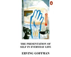 Kaft van Presentation Of Self In Everyday Life
