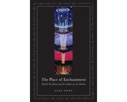 Kaft van The Place of Enchantment - British Occultism and the Culture of the Modern