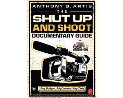 Kaft van Shut Up And Shoot Documentary Guide