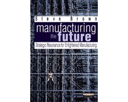 Kaft van Manufacturing the Future