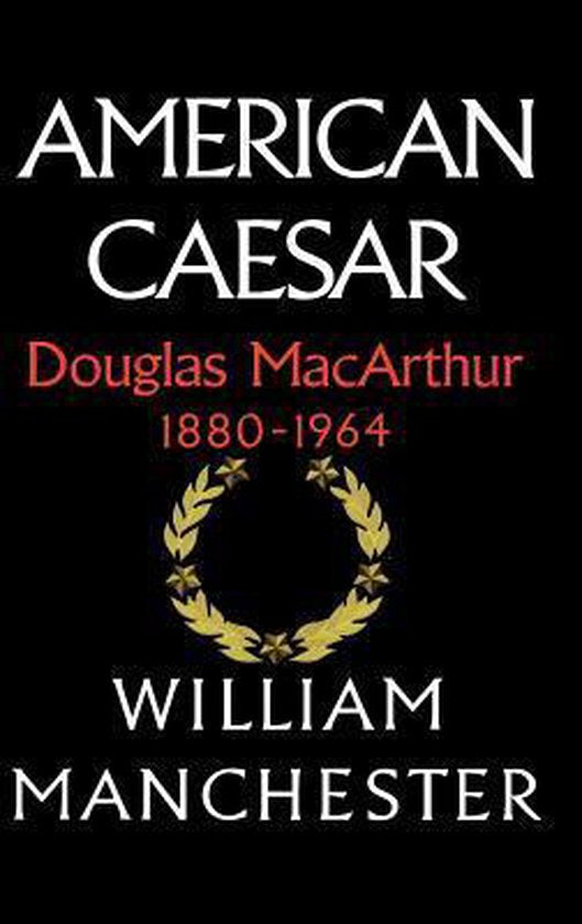 Kaft van American Caesar, Douglas Macarthur, 1880-1964