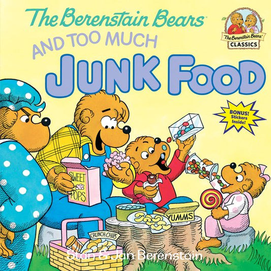 Kaft van The Berenstain Bears and Too Much Junk Food