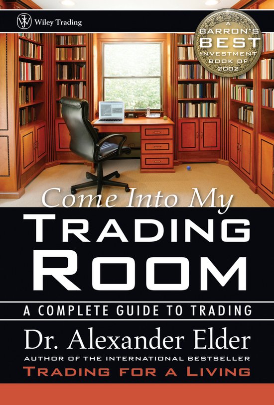 Kaft van Come Into My Trading Room A Comple