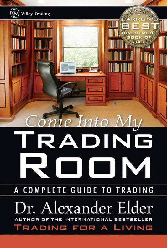 Kaft van Come Into My Trading Room A Comple
