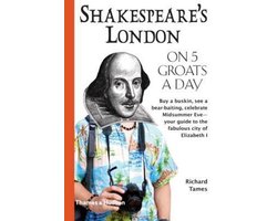 Kaft van Shakespeare's London on Five Groats a Day