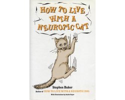 Kaft van How to Live with a Neurotic Cat