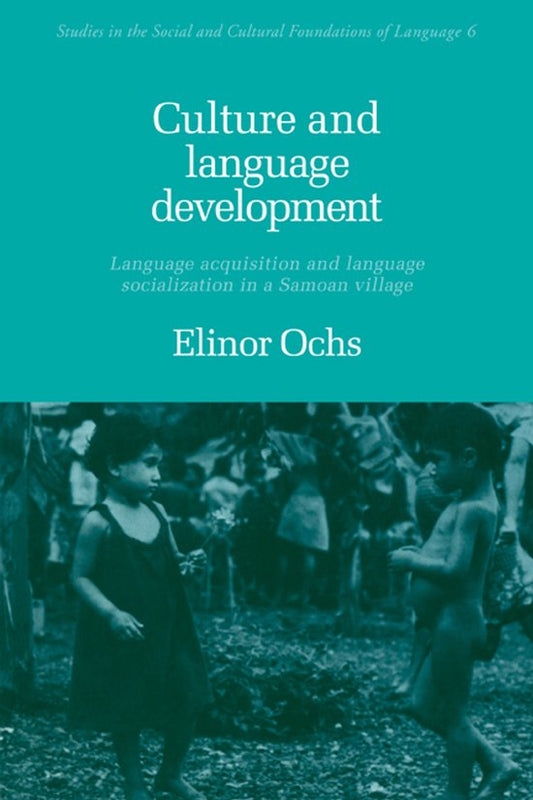 Kaft van Studies in the Social and Cultural Foundations of LanguageSeries Number 6- Culture and Language Development