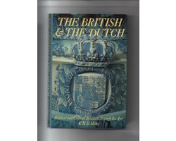 Kaft van K.H.D. Haley, The British and the Dutch, Political and Cultural relations through the Ages, Boek Engels. Uitgever George Philip London UK.