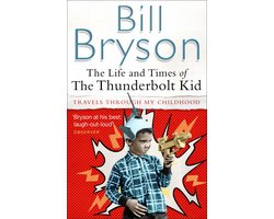 Kaft van The Life And Times of the Thunderbolt Kid